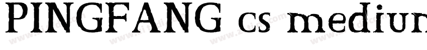 PINGFANG cs medium字体转换